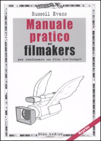 Manuale pratico per filmakers