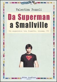 Da superman a Smallville