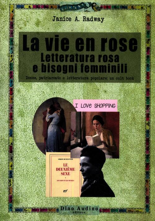 La vie en rose. Letteratura rosa e bisogni femminili