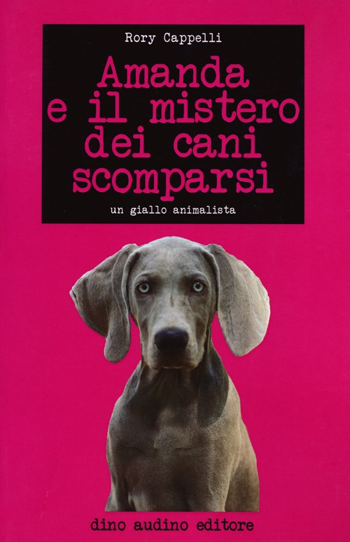 Amanda e il mistero dei cani scomparsi