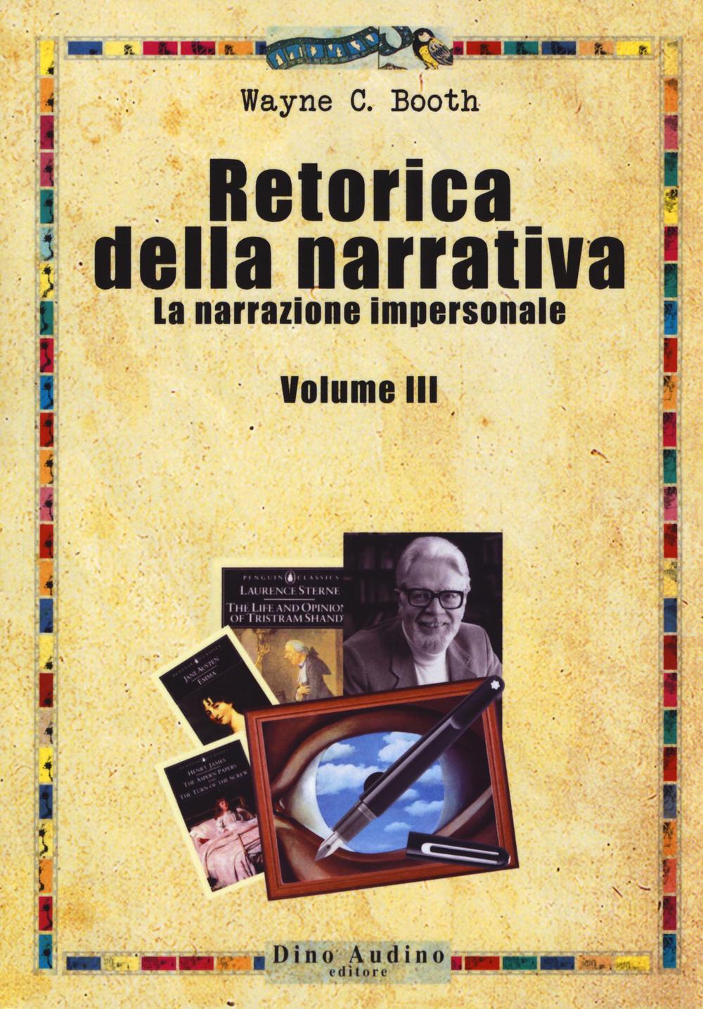 Retorica della narrativa. Vol. 3: La narrazione impersonale