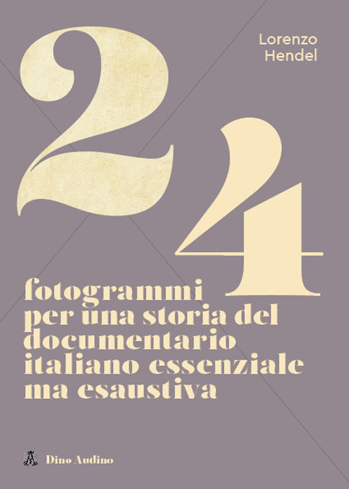 24 fotogrammi per una storia del documentario italiano