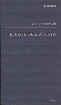 Il bene della vista