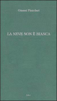 La neve non è bianca