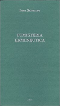 Fumisteria ermeneutica