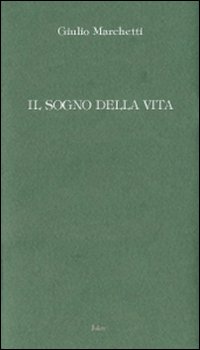 Il sogno della vita