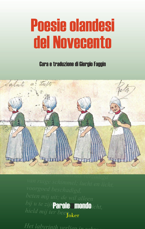 Poesie olandesi del Novecento. Ediz. italiana e olandese