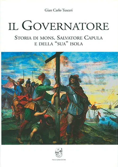 Il governatore. Storia di mons. Salvatore Capula e della sua isola