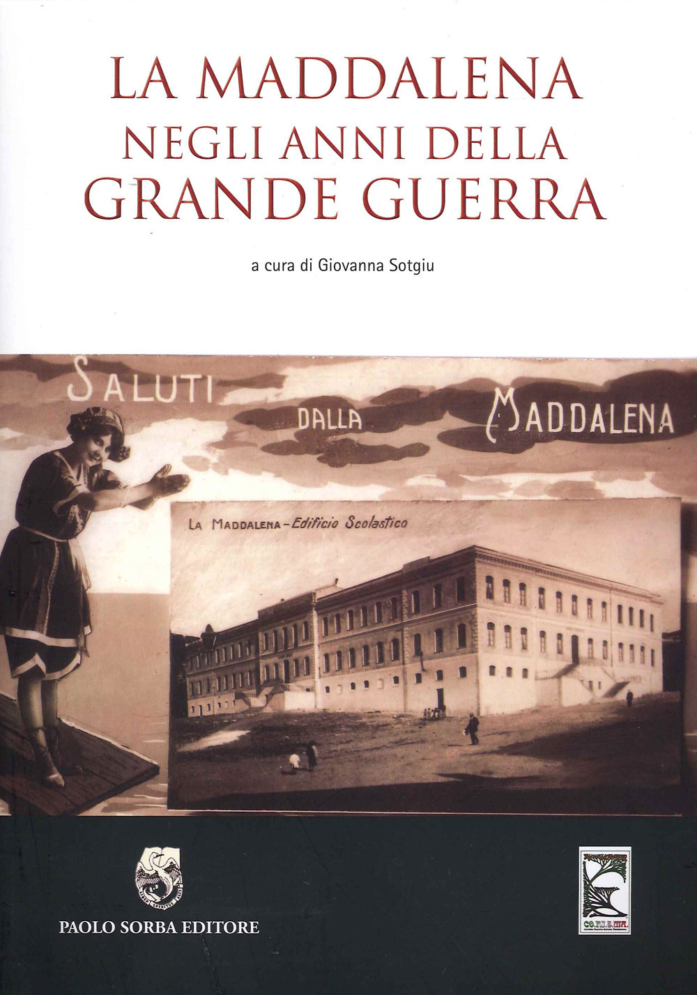 La Maddalena negli anni della grande guerra