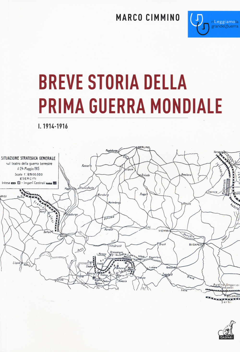 Breve storia della prima guerra mondiale. Vol. 1: 1914-1916