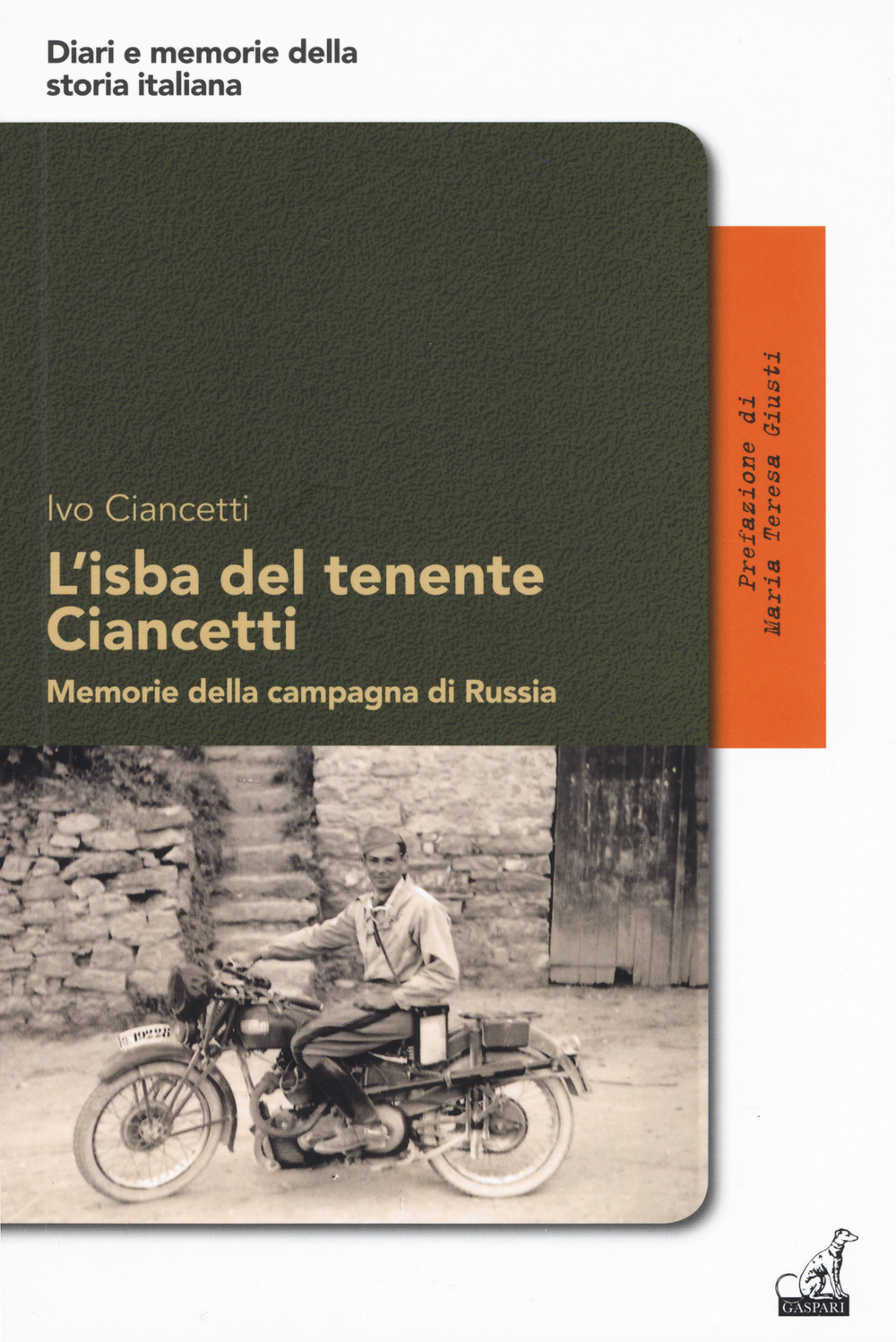 L'isba del tenente Ciancetti. Memorie della campagna di Russia