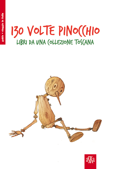 130° volte Pinocchio. Libri da una collezione toscana