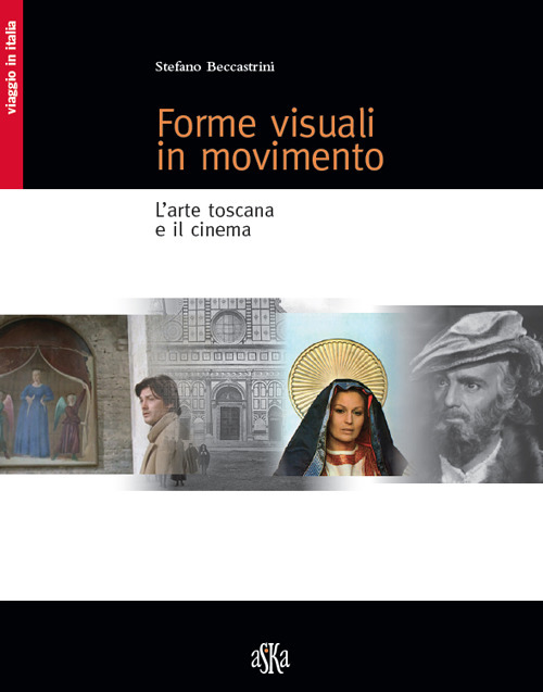 Forme visuali in movimento. L'arte toscana e il cinema