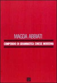 Compendio di grammatica cinese moderna