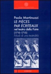 Le pièces par écriteaux nel Teatro della Foire (1710-1715). Modi di una teatralità