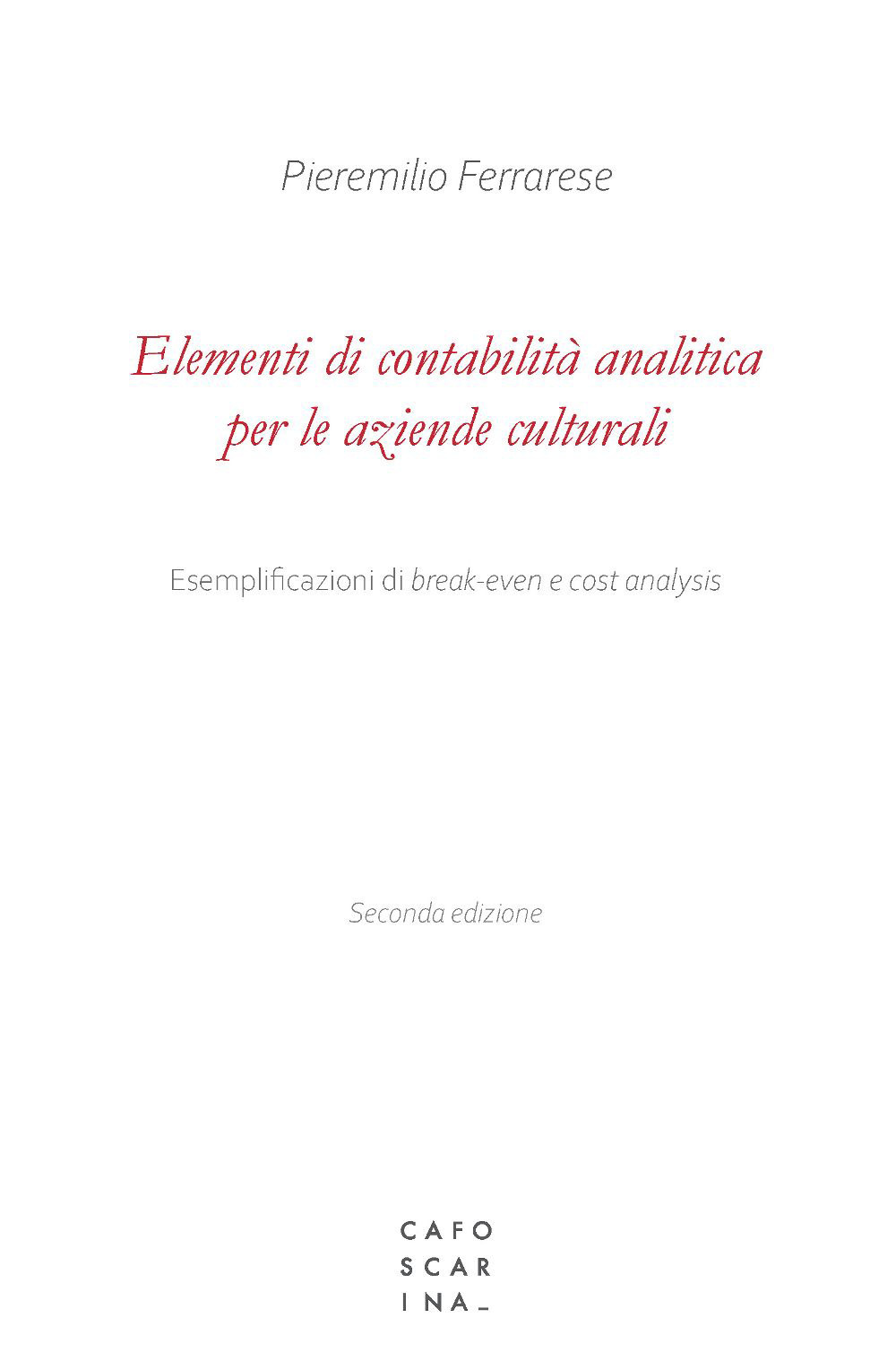 Elementi di contabilità analitica per le aziende culturali