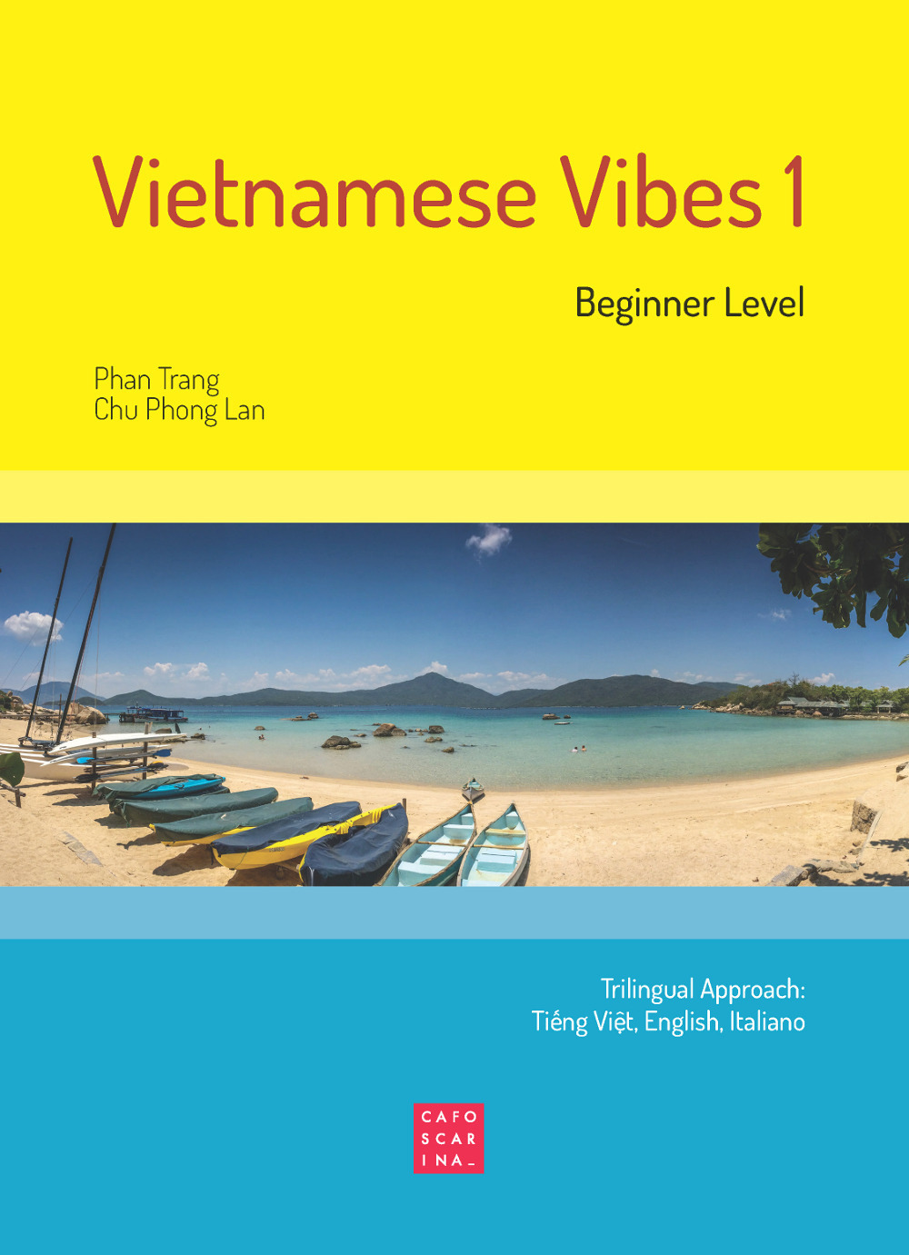 Vietnamese Vibes 1. Beginner level. Ediz. bilingue