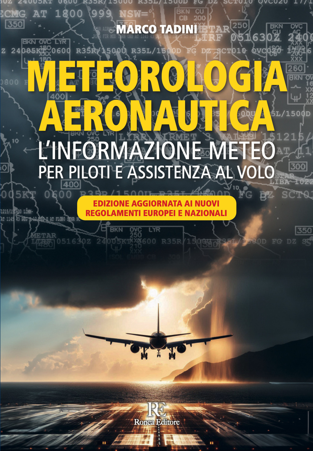 Meteorologia aeronautica. L'informazione meteo per piloti e assistenza al volo