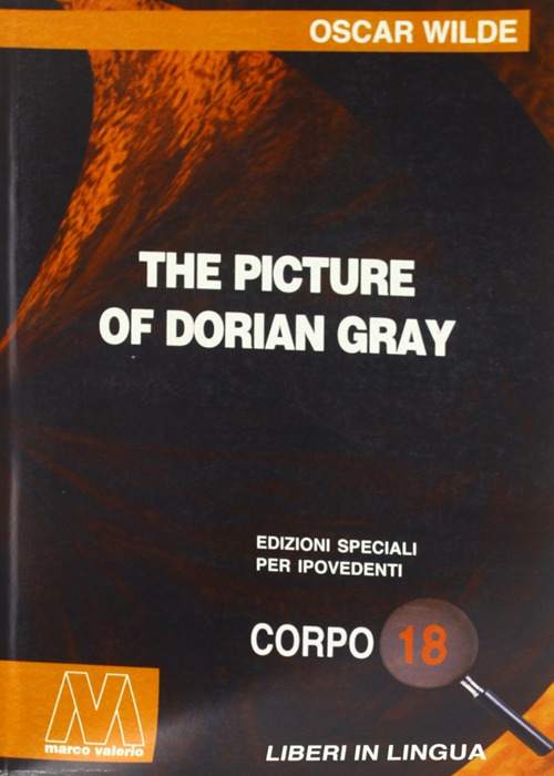 The picture of Dorian Gray. Ediz. per ipovedenti