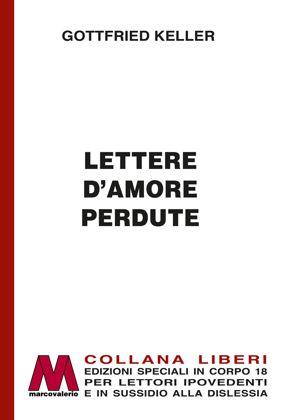 Lettere d'amore perdute. Ediz. per ipovedenti