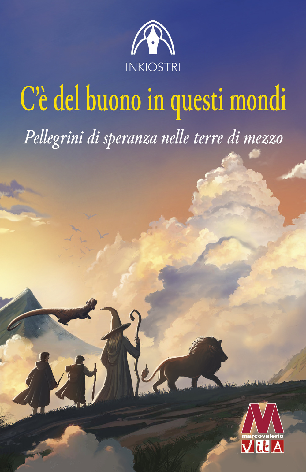 C'è del buono in questi mondi. Pellegrini di speranza nelle terre di mezzo