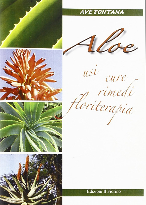 Aloe. Usi cure rimedi floriterapia