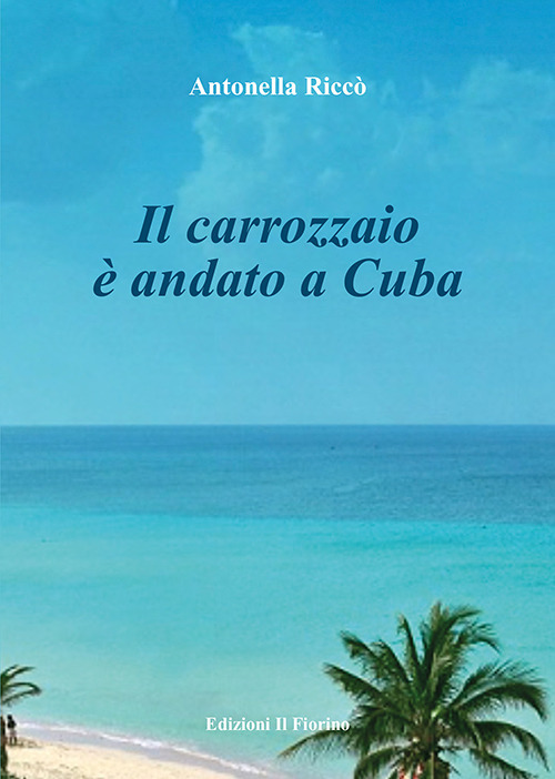 Il carrozzaio è andato a Cuba