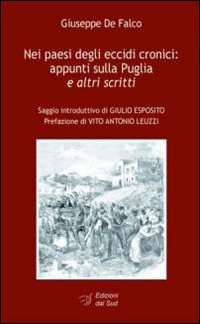 Nei paesi degli eccidi cronici. Appunti sulla Puglia e altri scritti