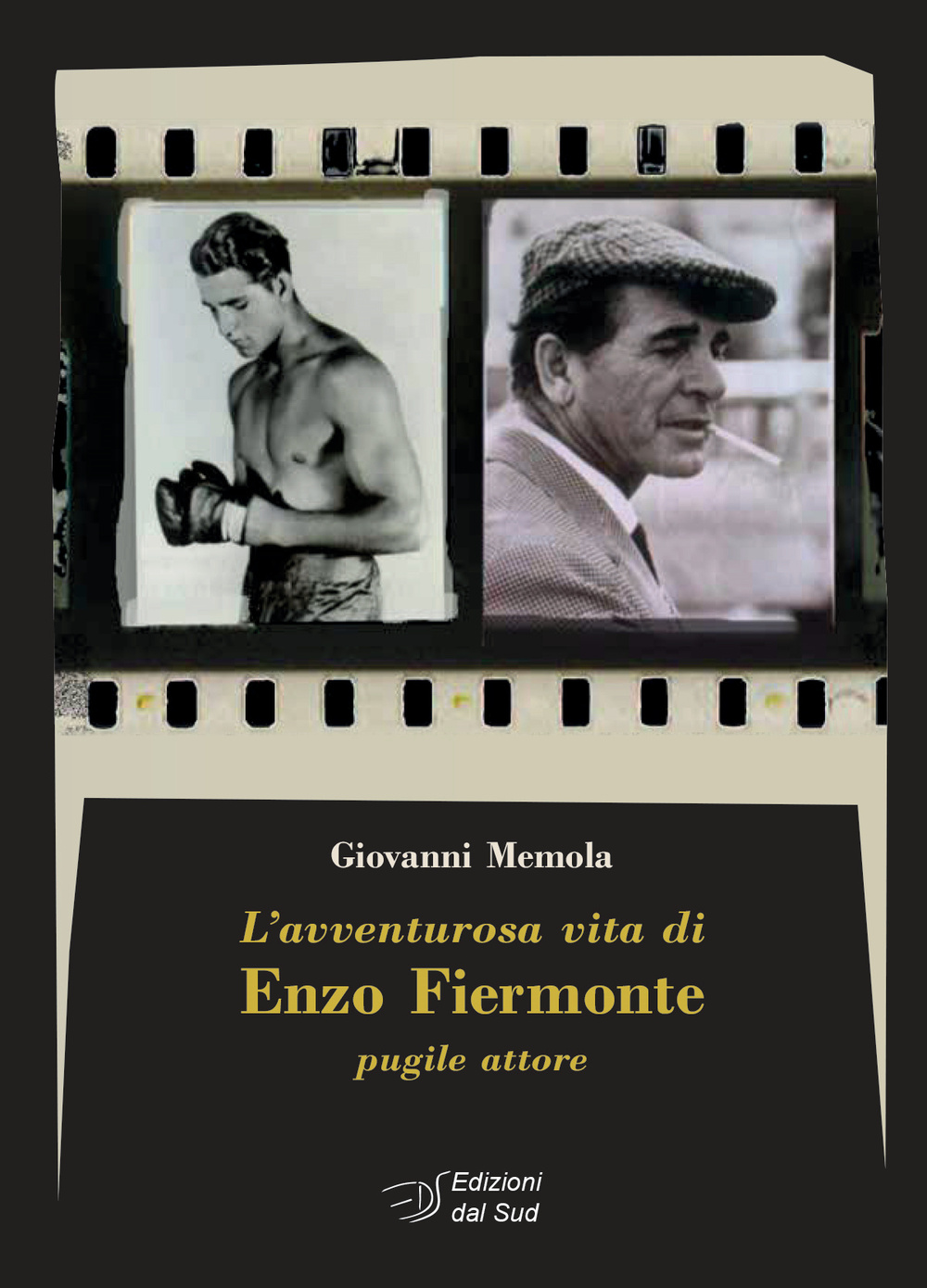 L'avventurosa vita di Enzo Fiermonte pugile attore