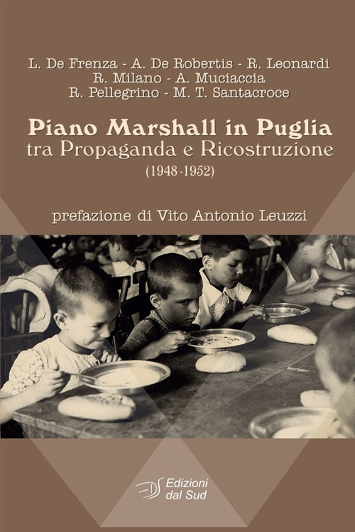 Piano Marshall in Puglia. Tra propaganda e ricostruzione (1948-1952)