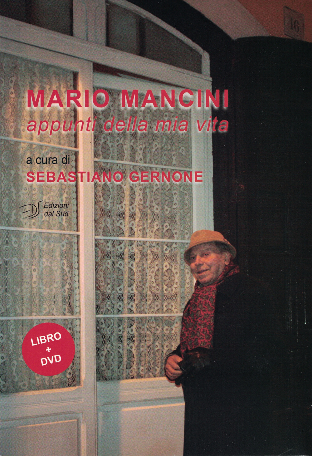 Mario Mancini. Appunti della mia vita. Con DVD video