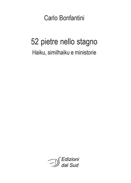 52 pietre nello stagno. Haiku, similhaiku e ministorie