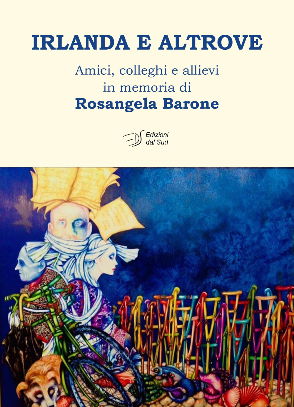 Irlanda e altrove. Amici, colleghi e allievi in memoria di Rosangela Barone