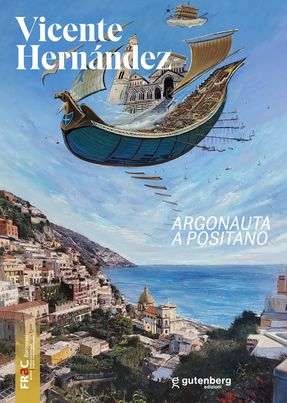 Vicente Hernández. Argonauta a Positano. Ediz. illustrata