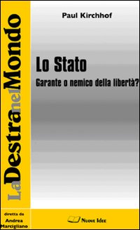 Lo Stato. Garante o nemico della libertà?