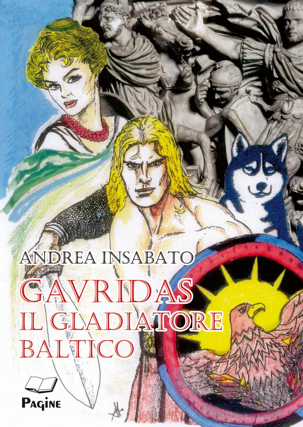 Gavridas. Il gladiatore baltico