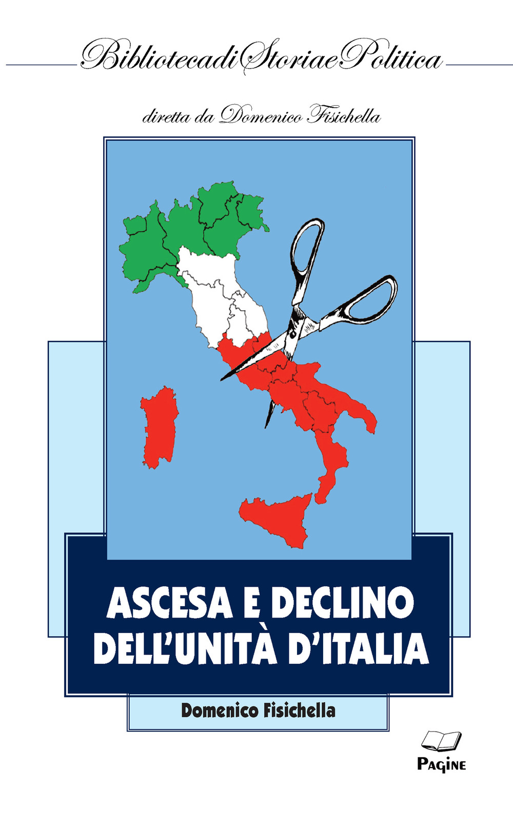 Ascesa e declino dell'Unità d'Italia