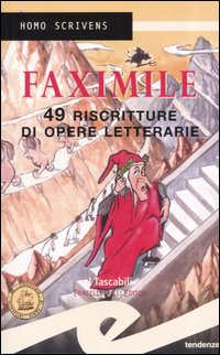 Faximile. 49 riscritture di opere letterarie