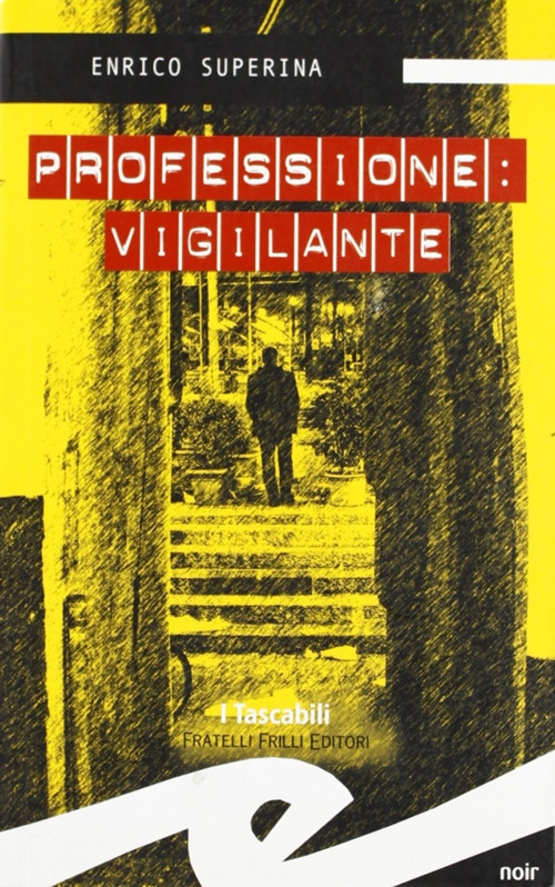 Professione: vigilante