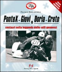 PonteX-Giovi e Doria-Creto. Centauri nella leggenda delle valli genovesi. Ediz. illustrata