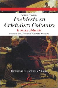 Inchiesta su Cristoforo Colombo. Il dossier Bodadilla