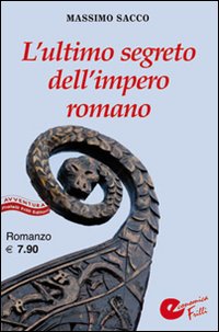 L'ultimo segreto dell'impero romano