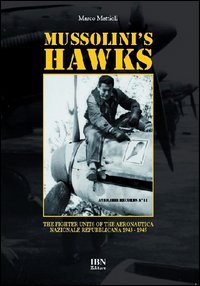 Mussolini's hawks. The fighter units of the aeronautica nazionale repubblicana from 1943 to 1945