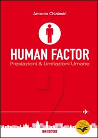 Human factor. Vol. 2: Prestazioni & limitazioni umane