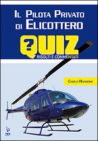 Il pilota di elicottero. Quiz risolti e commentati