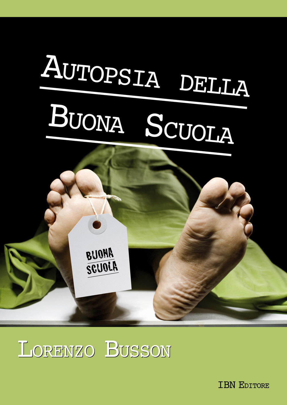 Autopsia della buona scuola