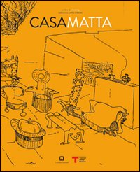 Casa Matta. Ediz. italiana e inglese