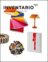 Inventario. Tutto è progetto-Everything is a project. Ediz. bilingue. Vol. 7