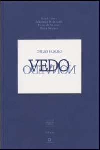 Giulio Paolini. Vedo non vedo. Ediz. italiana e inglese