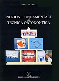 Nozioni fondamentali di tecnica ortodontica